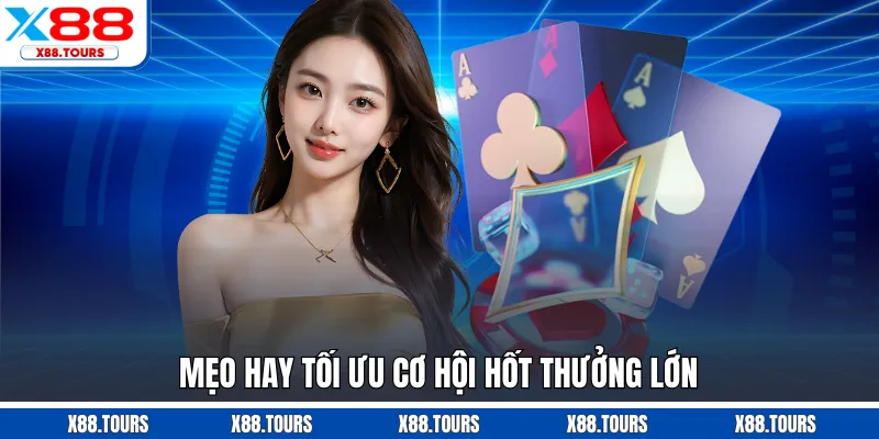 Mẹo hay tối ưu cơ hội hốt thưởng lớn